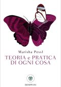 Marisha Pessl - Teoria e pratica di ogni cosa (2023)