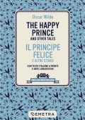 Oscar Wilde - The happy prince and other tales. Il principe felice e altre storie (2023)