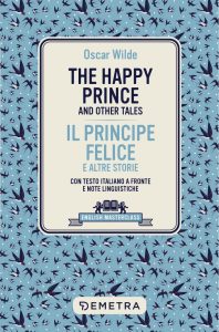 Oscar Wilde – The happy prince and other tales. Il principe felice e altre storie (2023)