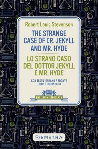 Robert Louis Stevenson – The strange case of Dr. Jekyll and Mr. Hyde. Lo strano caso del dottor Jekyll e Mr. Hyde (2023)