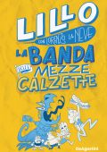 Lillo Petrolo, Lorenzo La Neve - La banda delle mezze calzette (2022)