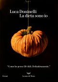 Luca Doninelli - La dieta sono io (2019)