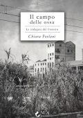 Chiara Forlani - Il campo delle ossa (2023)