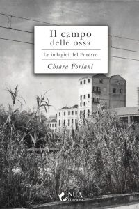 Chiara Forlani – Il campo delle ossa (2023)