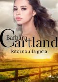 Barbara Cartland - Ritorno alla gioia (2023)