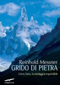 Reinhold Messner - Grido di pietra (2014)