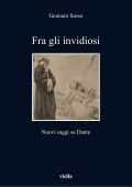 Gennaro Sasso - Fra gli invidiosi. Nuovi saggi su Dante (2023)