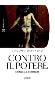 Giacomo Marramao – Contro il potere (2012)