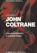 Giacomo D. Ghidelli, Claudio Fasoli - La filosofia di John Coltrane (2019)