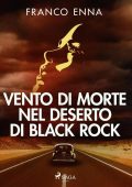 Franco Enna - Vento di morte nel deserto di Black Rock (2023)