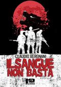 Claudio Vergnani - Il sangue non basta (2022)