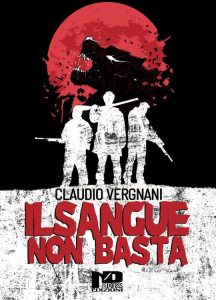 Claudio Vergnani – Il sangue non basta (2022)