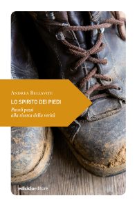 Andrea Bellavite – Lo spirito dei piedi (2023)