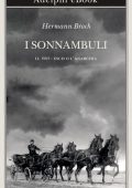 Hermann Broch - I sonnambuli Vol. 2. 1903: Esch o l'anarchia (2023)