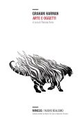 Graham Harman (a cura di) - Arte e oggetti (2023)