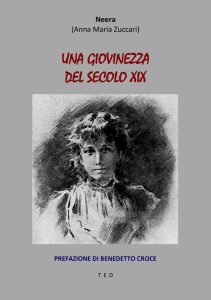 Neera (Anna Maria Zuccari) – Una giovinezza del secolo XIX (2021)