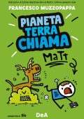 Francesco Muzzopappa - Pianeta Terra chiama Matt (2022)