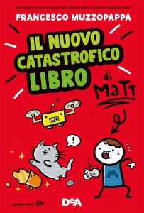Francesco Muzzopappa – Il nuovo catastrofico libro di Matt (2021)