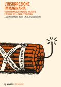Sandro Moiso, Alberto Sebastiani (a cura di) - L'insurrezione immaginaria (2023)
