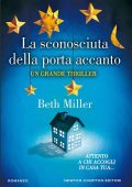 Beth Miller - La sconosciuta della porta accanto (2016)