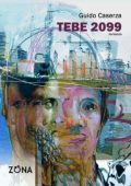 Guido Caserza - Tebe 2099 (2022)