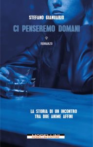 Stefano Gianuario – Ci penseremo domani (2023)