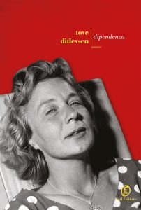 Tove Ditlevsen – La trilogia di Copenaghen Vol. 3. Dipendenza (2023)