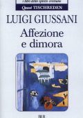 img Luigi Giussani - Quasi Tischreden Vol. 5. Affezione e dimora (2012)