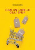 Paola Zaccagnini - Come un carrello della spesa (2023)