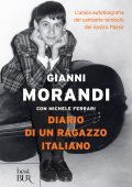 Gianni Morandi, Michele Ferrari - Diario di un ragazzo italiano (2014)