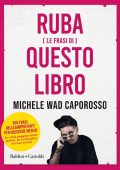 Michele Wad Caporosso - Ruba (le frasi di) questo libro (2022)