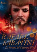 Rafael Sabatini - Le fortune del Capitano Blood (2023)