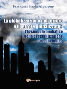 Francesca Paola Alparone – La globalizzazione del terrore (2016)