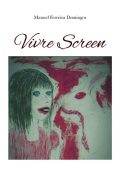 Manuel Ferreira Domingos - A Vivre Screen Stories Vol. 1. Vivre Screen (2022)