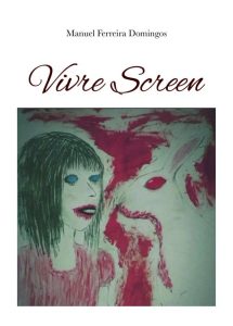 Manuel Ferreira Domingos – A Vivre Screen Stories Vol. 1. Vivre Screen (2022)