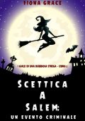 Fiona Grace - Scettica a Salem. Un evento criminale Libro 2 (2021)