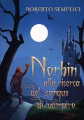 Roberto Semplici - Norbin alla ricerca del sangue di vampiro (2022)