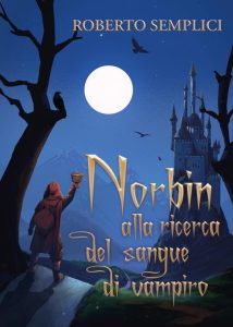 Roberto Semplici – Norbin alla ricerca del sangue di vampiro (2022)