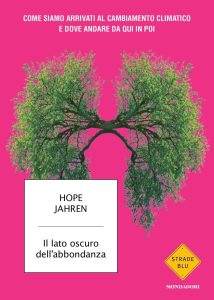 Hope Jahren – Il lato oscuro dell’abbondanza (2023)