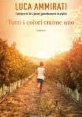 Luca Ammirati - Tutti i colori tranne uno (2023)