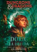 E.K. Johnston - Dungeons & Dragons. L'onore dei ladri. Doric la druida (2023)