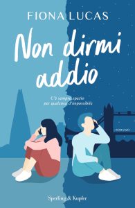 Fiona Lucas – Non dirmi addio (2023)