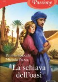 Michela Piazza, Pamela Boiocchi - La schiava dell'oasi (2023)