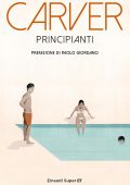 Raymond Carver - Principianti (2017)