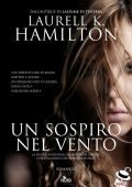 Laurell K. Hamilton - Un sospiro nel Vento (2012)