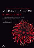 Laurell K. Hamilton - Anita Blake Vol. 16. Blood noir (2013)