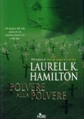 Laurell K. Hamilton - Anita Blake Vol. 5. Polvere alla polvere (2007)