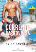 Keira Andrews - Corrente improvvisa (2023)