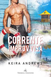 Keira Andrews – Corrente improvvisa (2023)