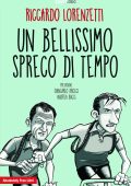 Riccardo Lorenzetti - Un bellissimo spreco di tempo (2020)